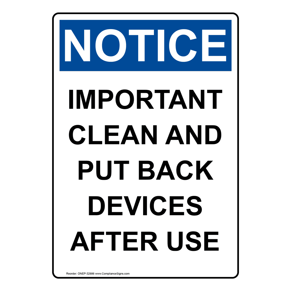 Portrait OSHA Important Clean And Put Back Devices Sign ONEP32886