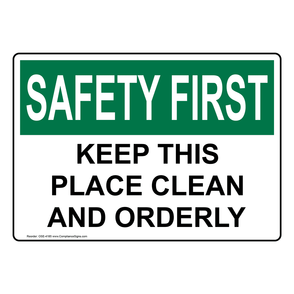 OSHA NOTICE Responsibility For Housekeeping Area Custom Sign ONE9601