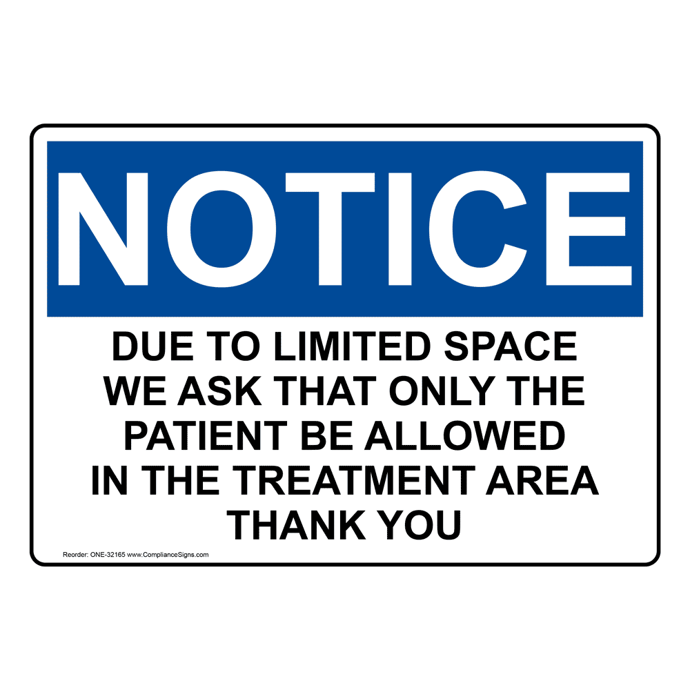 OSHA Due To Limited Space We Ask That Only The Sign ONE 32165 OSHA Due To Limited Space We Ask That Only The Sign ONE 32165