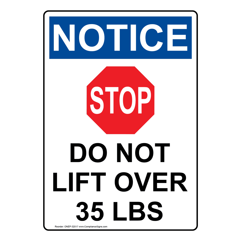 Portrait OSHA Do Not Lift Over 35 Lbs Sign With Symbol ONEP32017