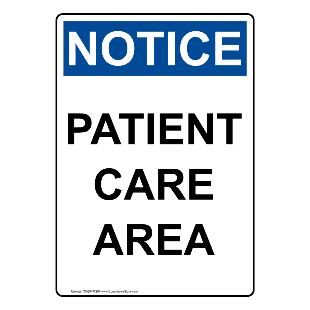 OSHA Patient Care Area Sign ONE-37297