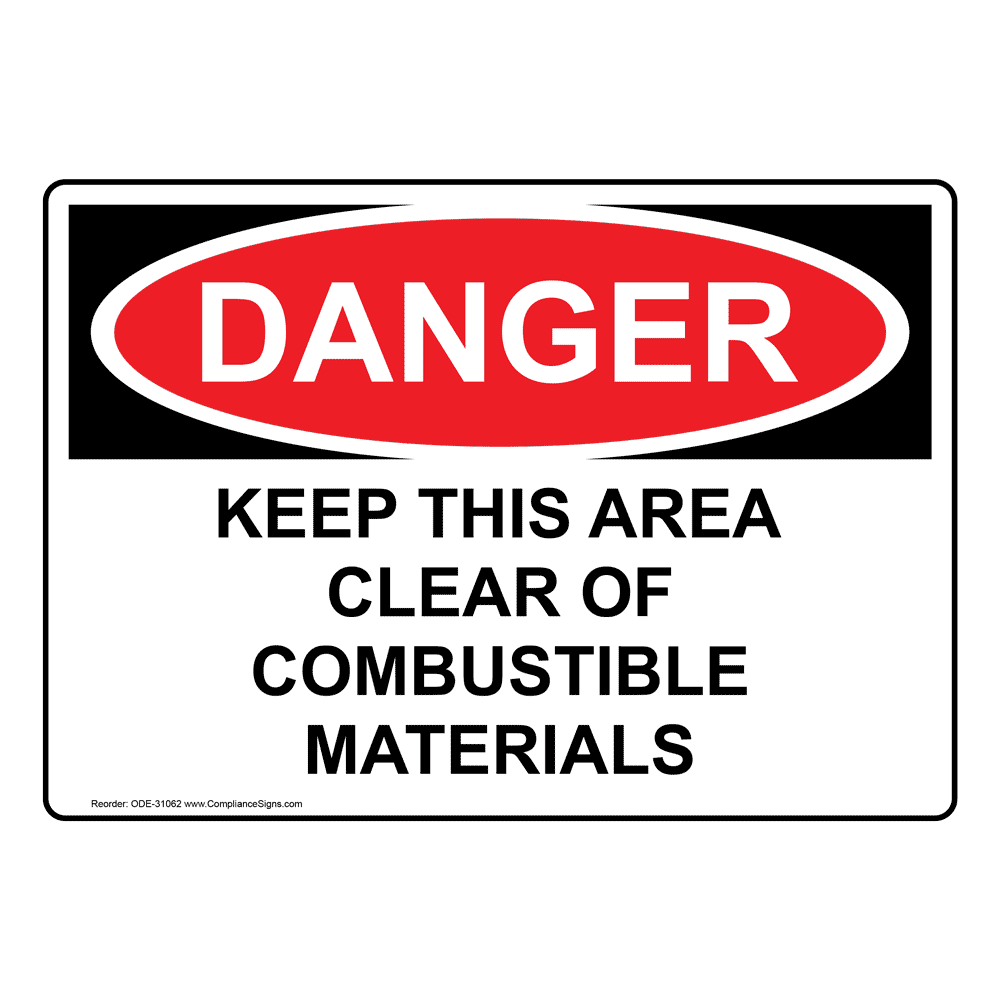 OSHA Keep This Area Clear Of Combustible Materials Sign ODE31062