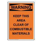 Portrait OSHA Keep This Area Clear Of Combustible Sign OWEP-31062