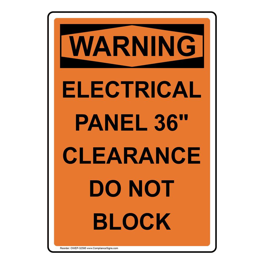 OSHA Electrical Panel 36" Clearance Do Not Block Sign OWE32595