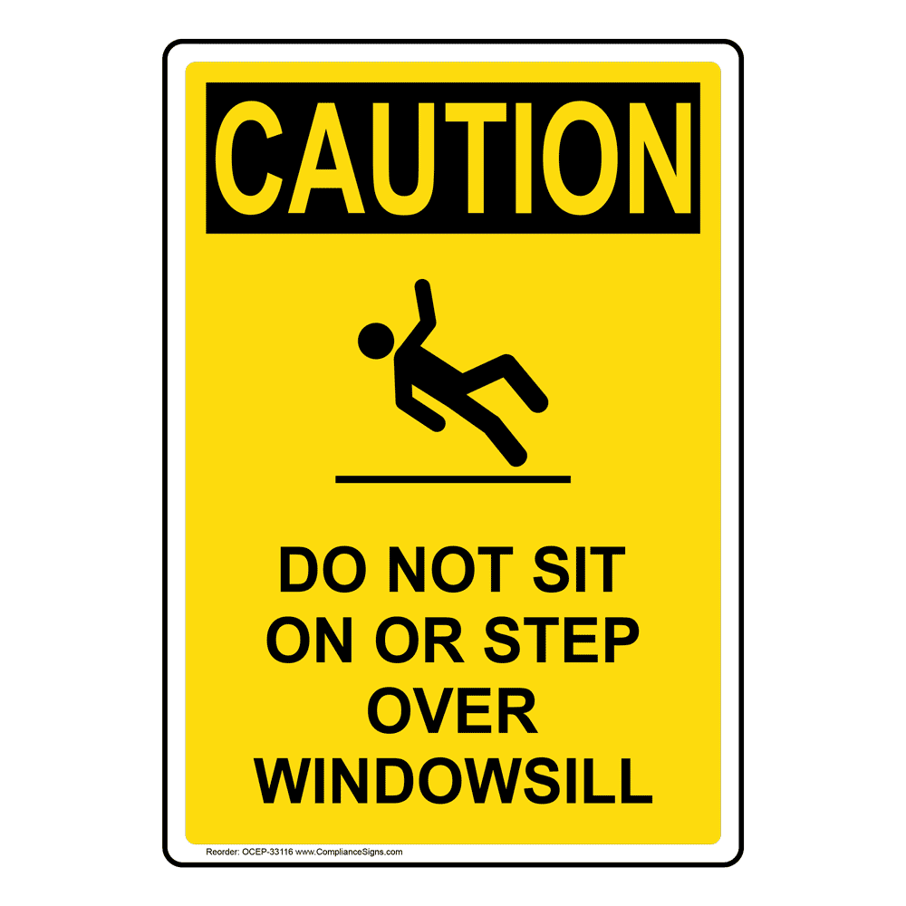 Portrait OSHA CAUTION Do Not Sit On Or Step Sign With Symbol OCEP-33116
