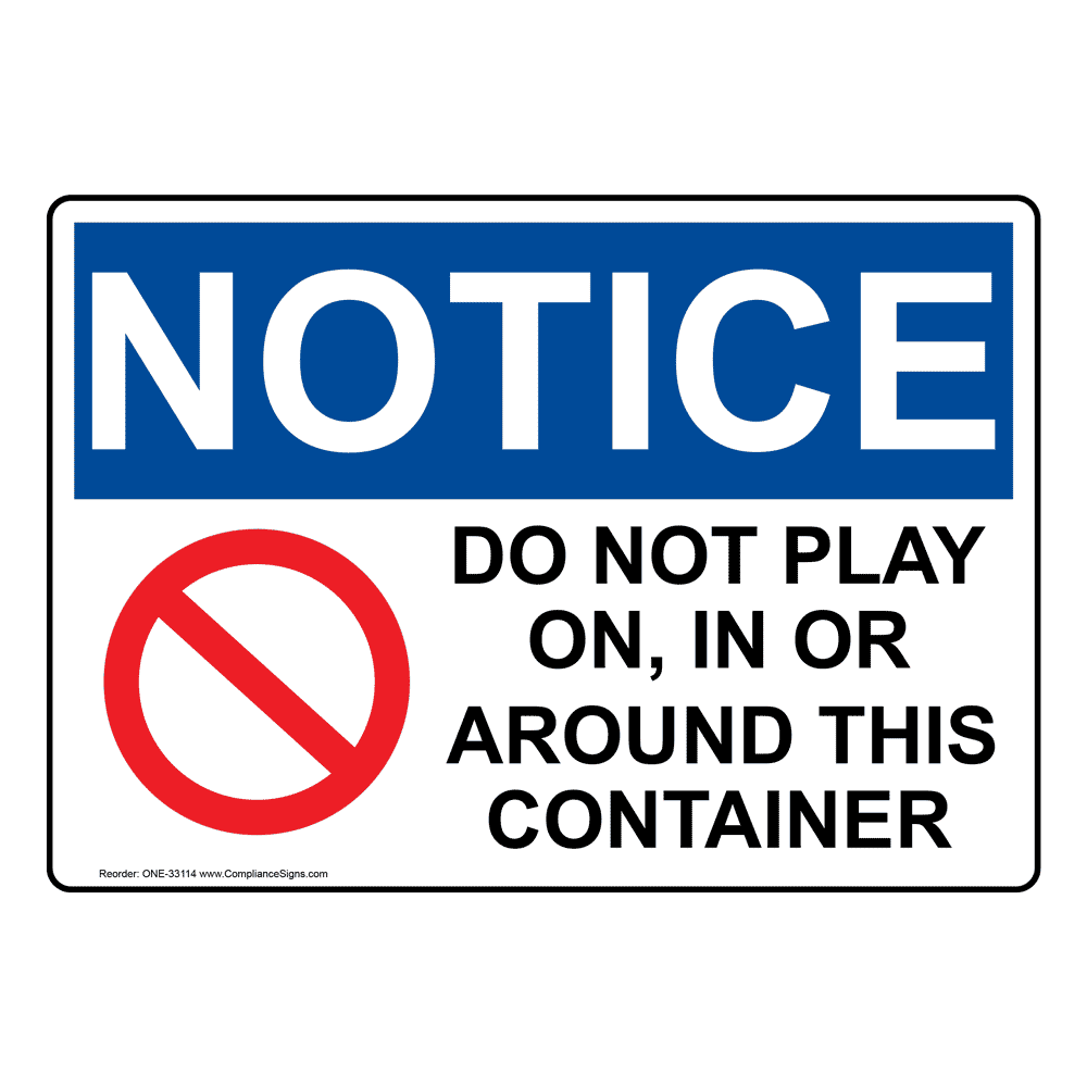 OSHA Do Not Play On In Or Around Sign With Symbol ONE 33114