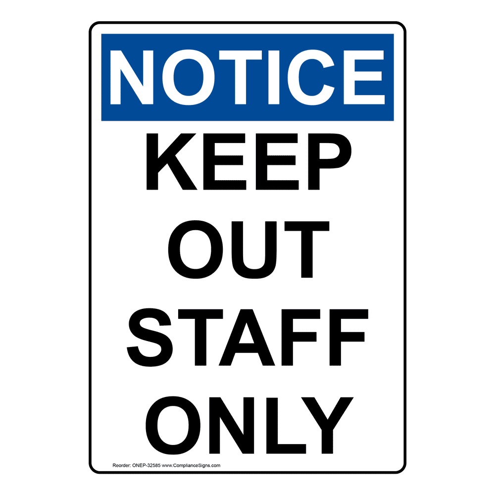 Portrait OSHA Keep Out Staff Only Sign ONEP32585