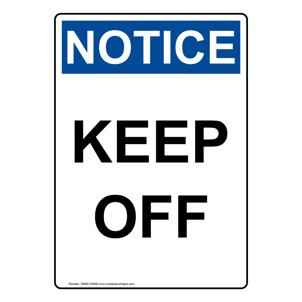 Portrait OSHA Keep Off Sign ONEP-33099