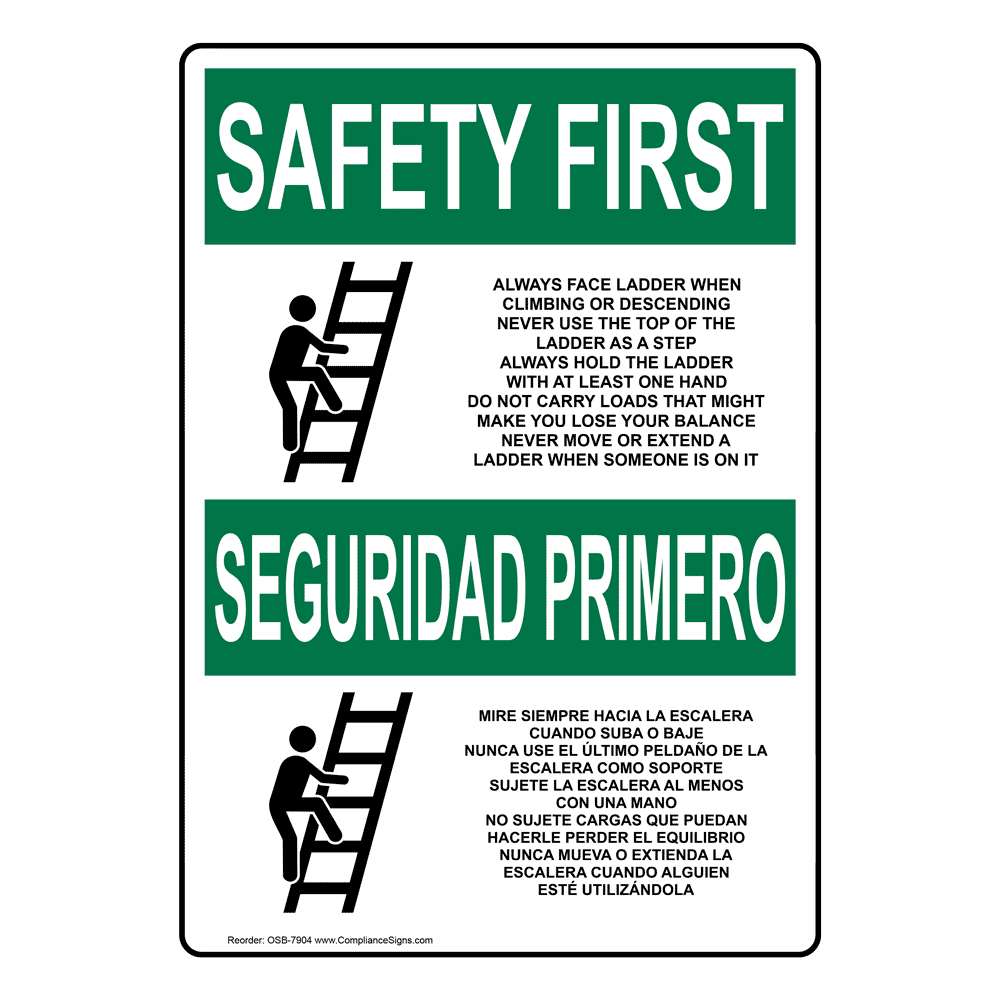 OSHA SAFETY FIRST Always Face Ladder Safety Bilingual Sign OSB7904