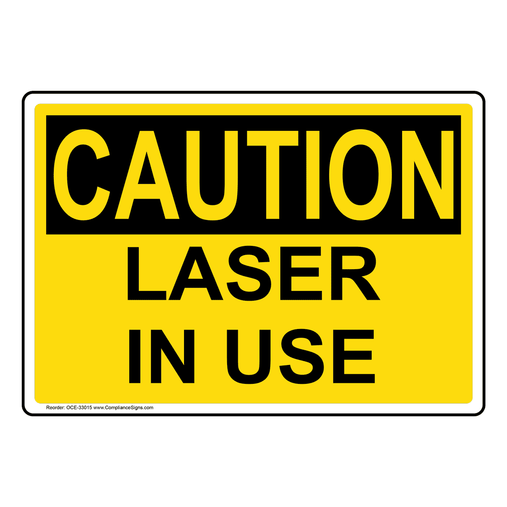 OSHA Laser In Use Sign OCE33015