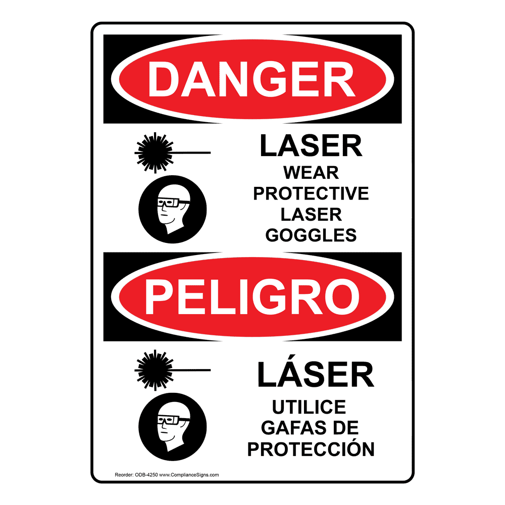OSHA DANGER Laser Wear Protective Laser Goggles Sign ODE 4250 Laser