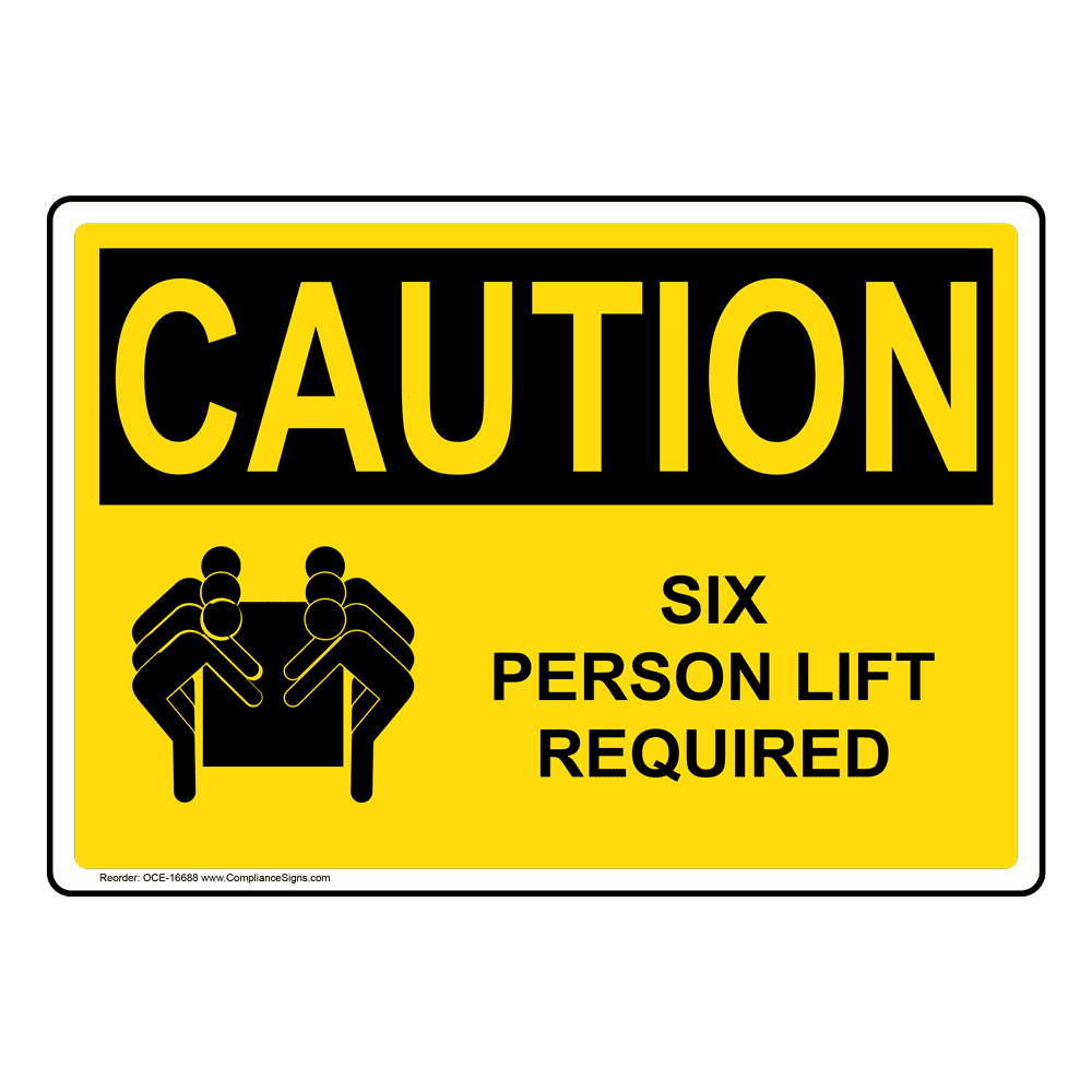 OSHA SAFETY FIRST Lift With Your Legs Not Your Back Sign OSE4270