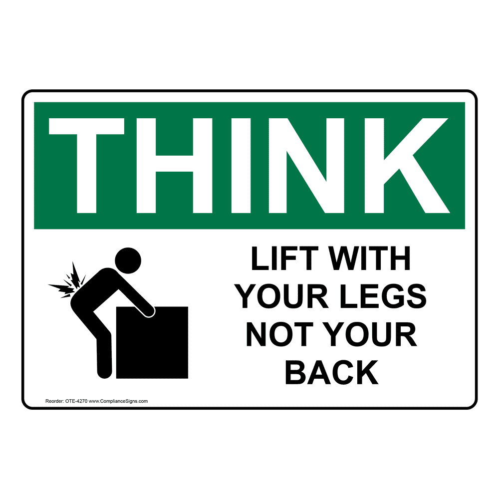 OSHA SAFETY FIRST Bend Knees When Lifting Sign OSE1440 Lifting