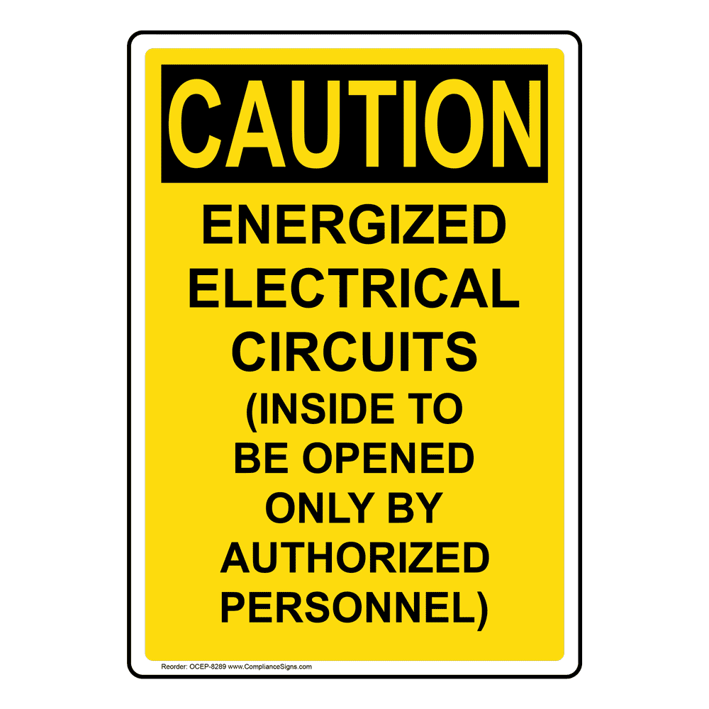 Portrait OSHA CAUTION Energized Electrical Circuits Sign OCEP8289