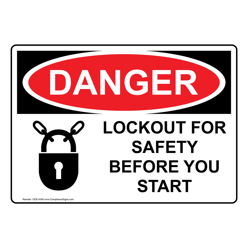 OSHA DANGER Lockout For Safety Before You Start Sign ODE-4345