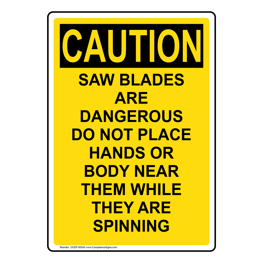 Portrait OSHA Saw Blades Are Dangerous Do Not Sign OCEP50545