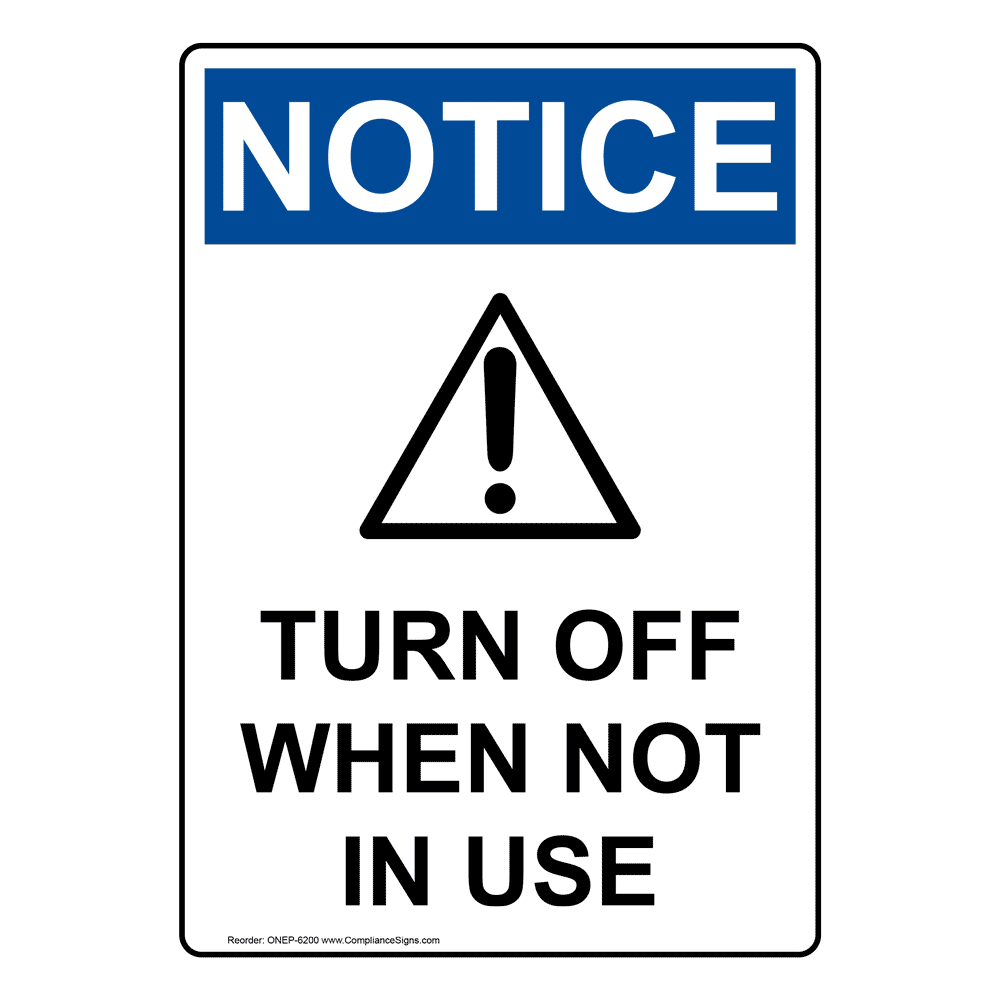 Portrait OSHA Turn Off When Not In Use Sign With Symbol ONEP6200