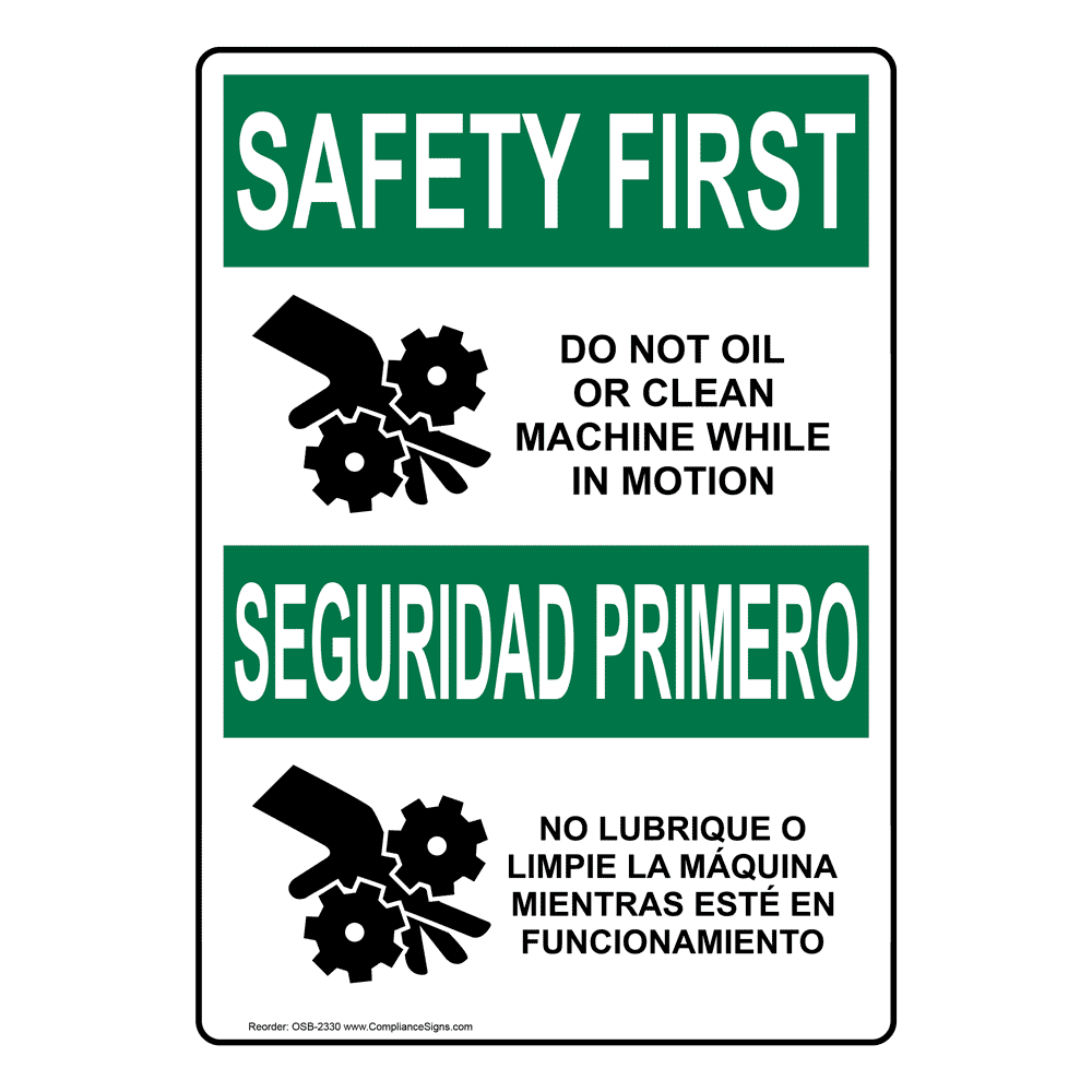 OSHA SAFETY FIRST Do Not Oil Or Clean Machine Bilingual Sign OSB2330