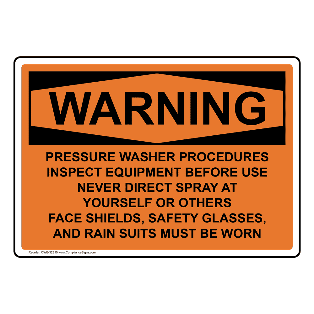 OSHA Pressure Washer Procedures Inspect Equipment Sign OWE32810