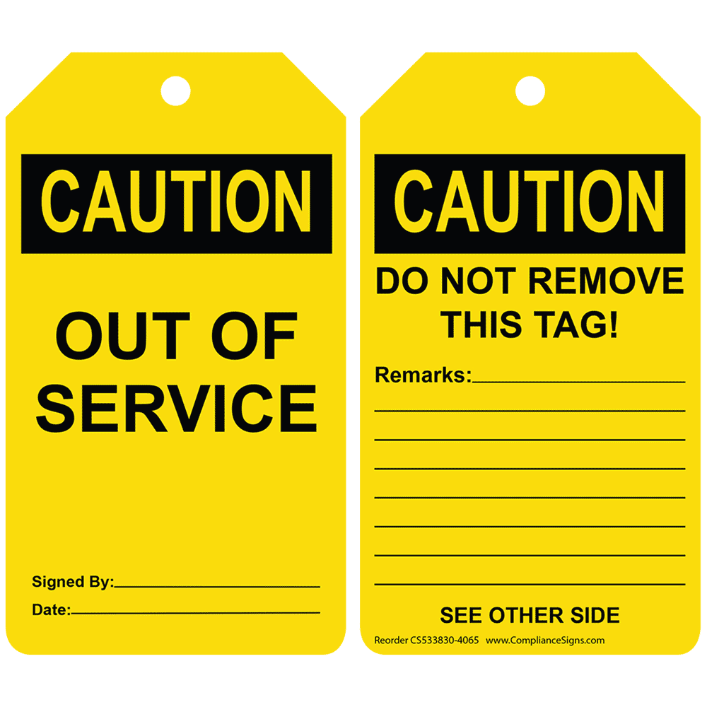 OSHA CAUTION Out Of Service Do Not Remove This Tag! Safety Tag CS533830