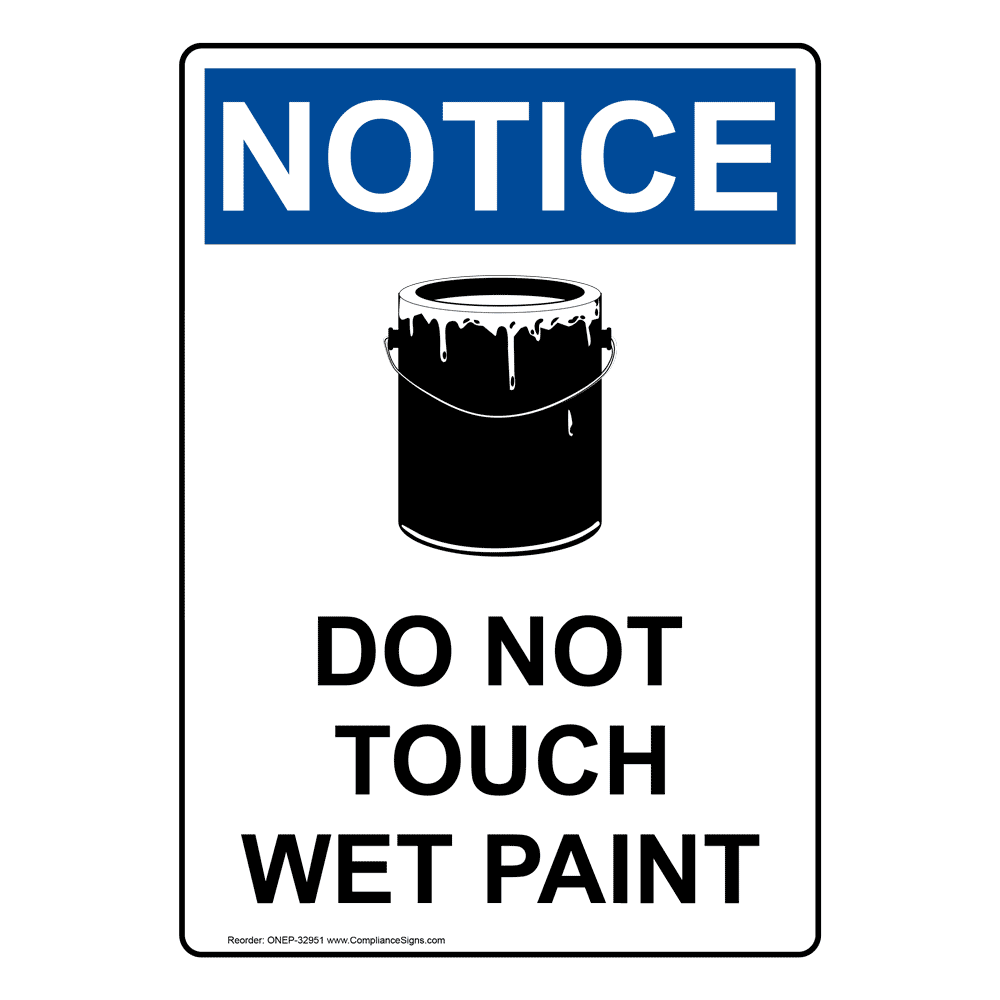 Portrait OSHA Do Not Touch Wet Paint Sign ONEP32950