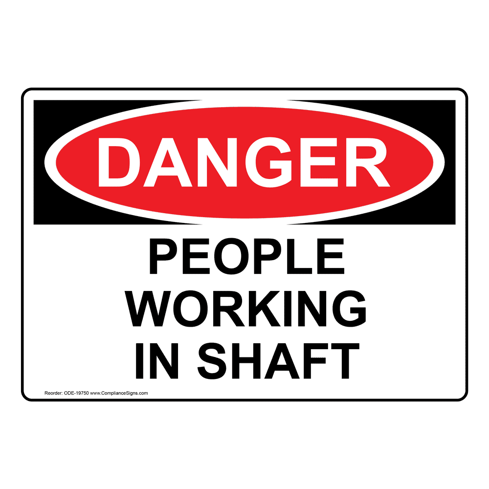 OSHA DANGER People Working In Shaft Sign ODE-19750