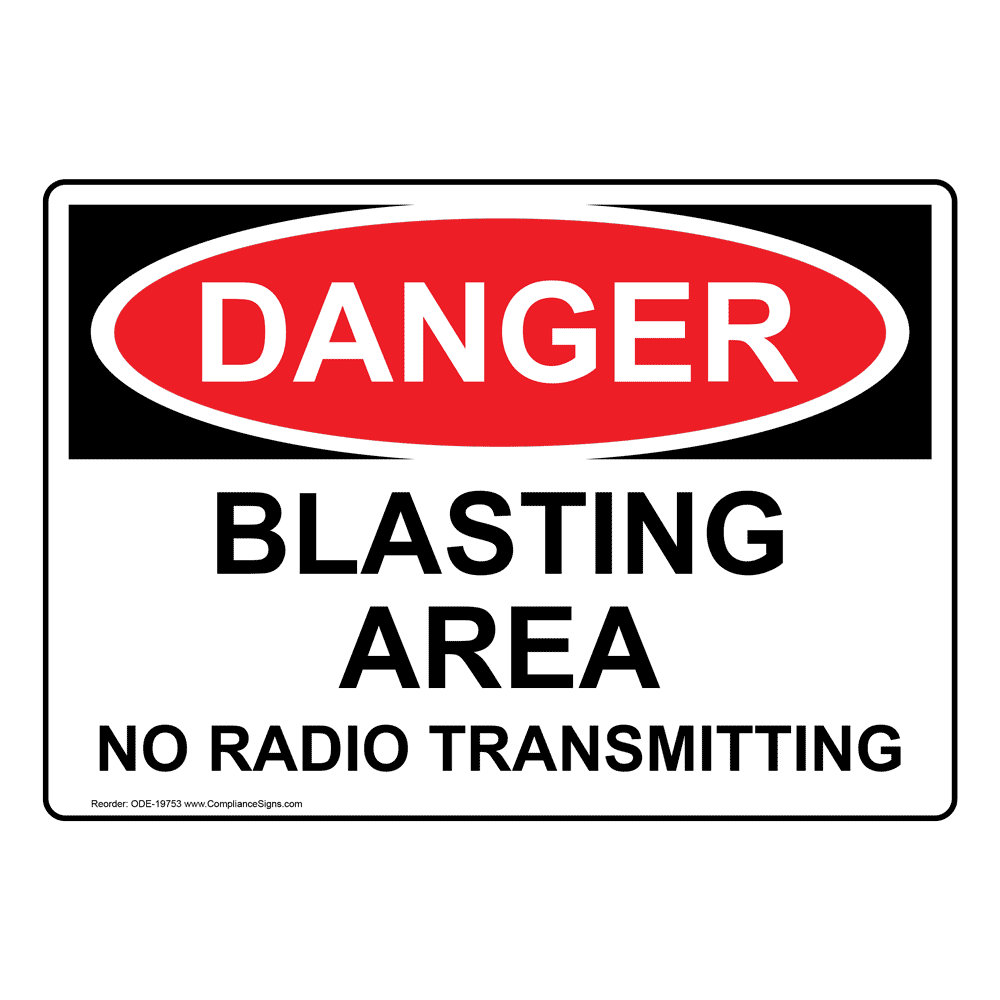 OSHA DANGER Blasting Area No Radio Transmitting Sign ODE-19753