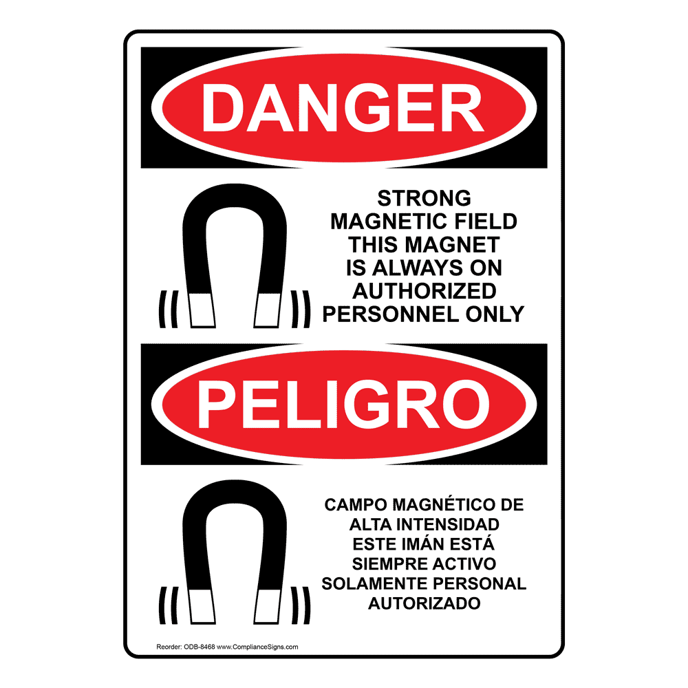 OSHA DANGER Strong Field Is On Bilingual Sign ODB8468