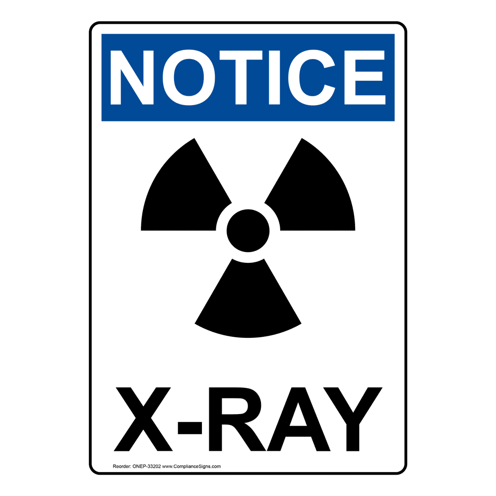 Portrait OSHA XRay In Use If You Sign With Symbol ONEP33204