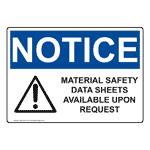 OSHA NOTICE Material Safety Data Sheets Available Sign ONE-4470 Hazmat