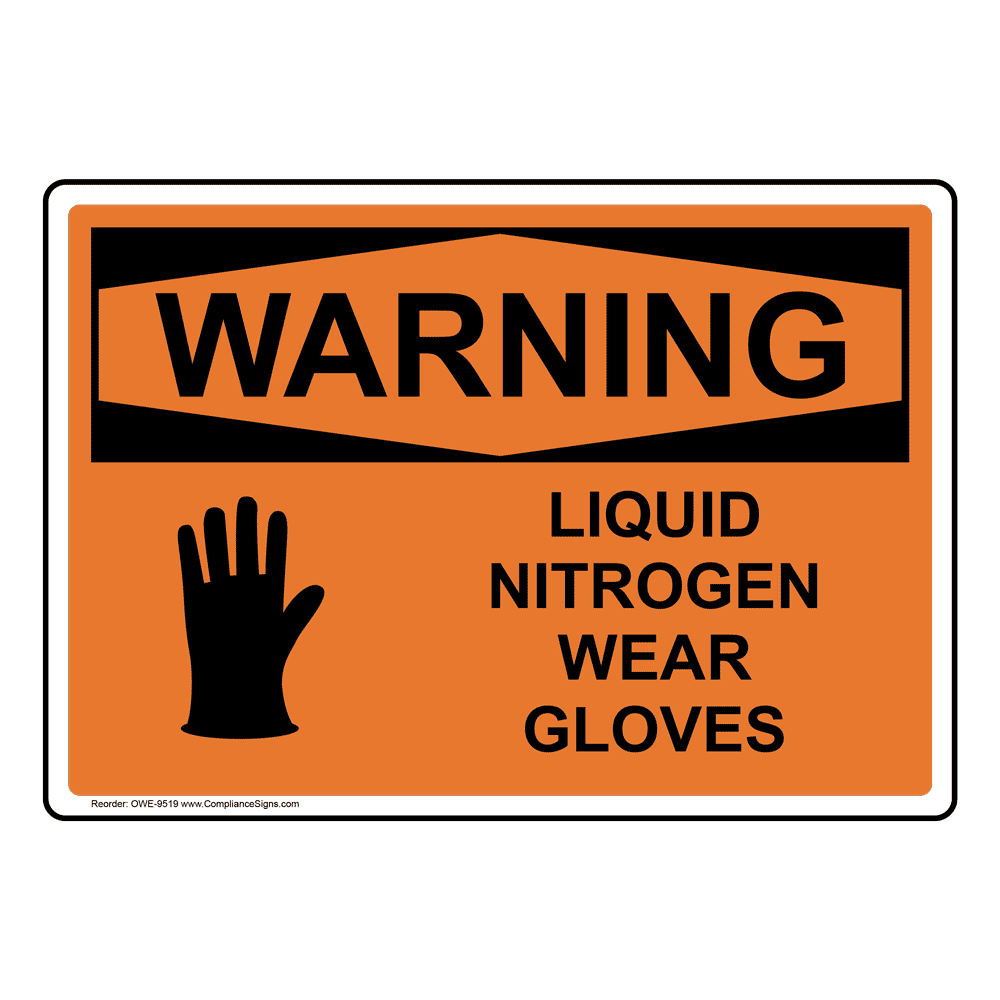 OSHA Liquid Nitrogen Wear Gloves Sign OWE9519