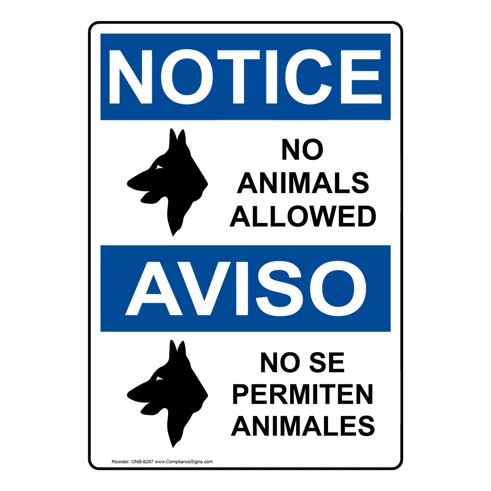 OSHA NOTICE No Animals Allowed Sign ONE-8297 Pets / Pet Waste