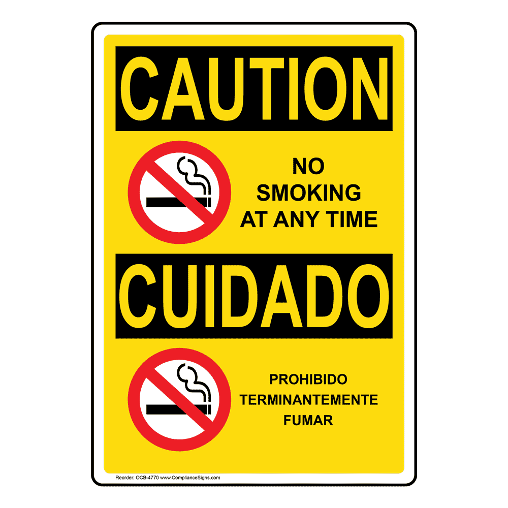 English + Spanish OSHA CAUTION No Smoking At Any Time Sign With Symbol OCB-4770