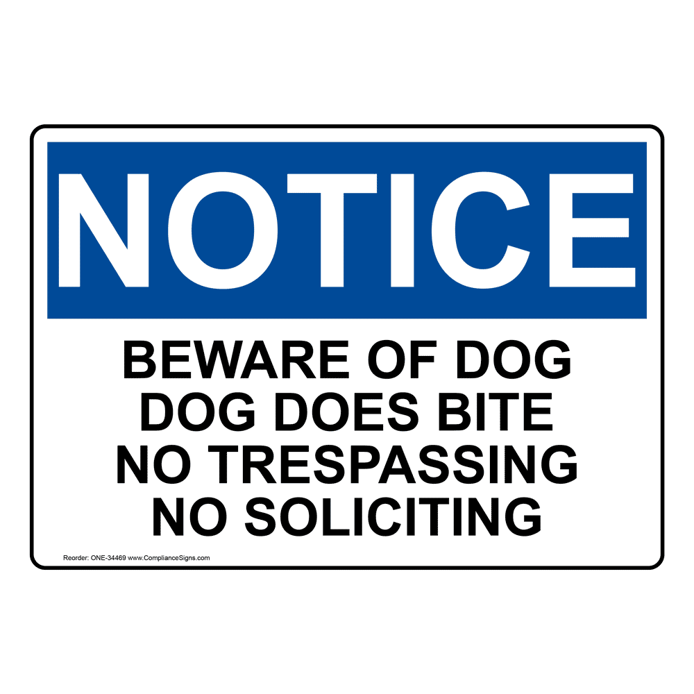 OSHA NOTICE Beware Of Dog Dog Does Bite No Trespassing Sign ONE-34469