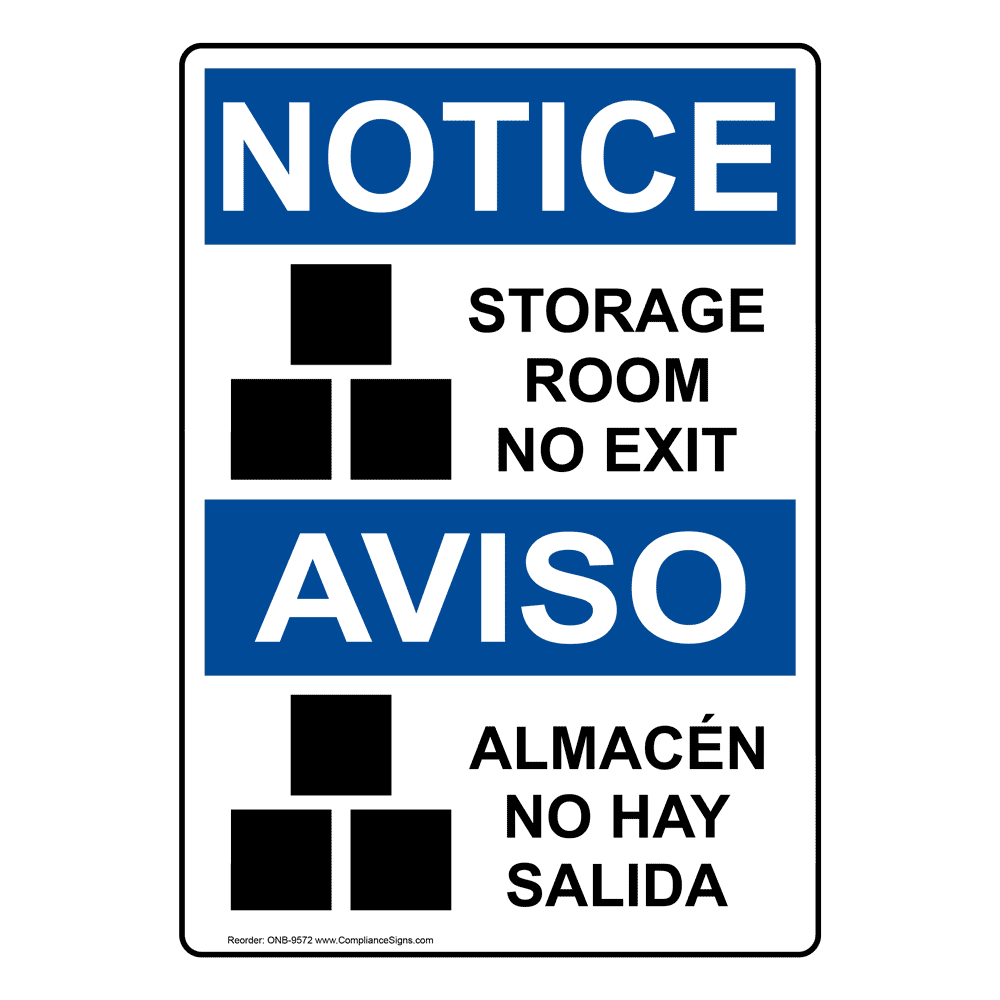 English + Spanish OSHA NOTICE Storage Room No Exit Sign With Symbol ONB-9572