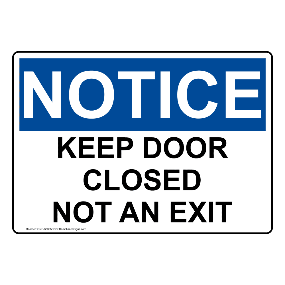 OSHA Keep Door Closed Not An Exit Sign ONE33305