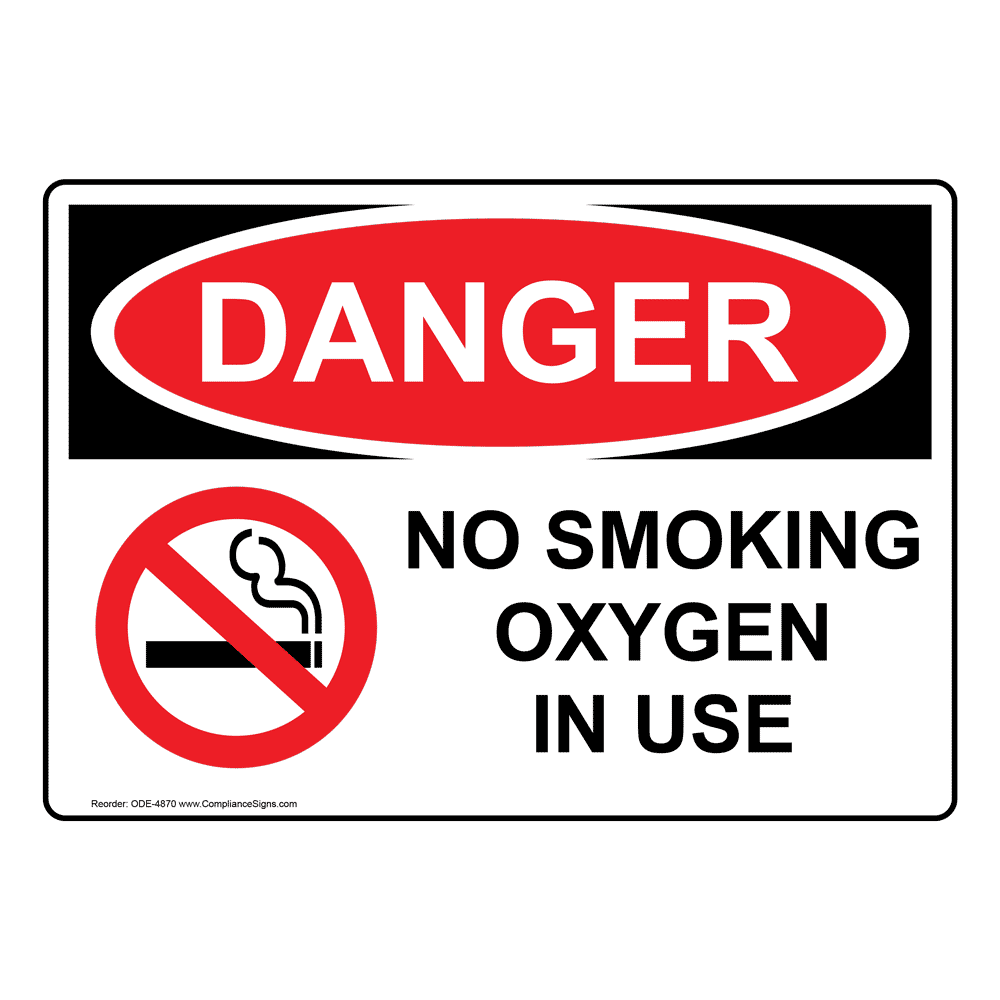 OSHA DANGER No Smoking Oxygen In Use Sign ODE4870 Medical Facility