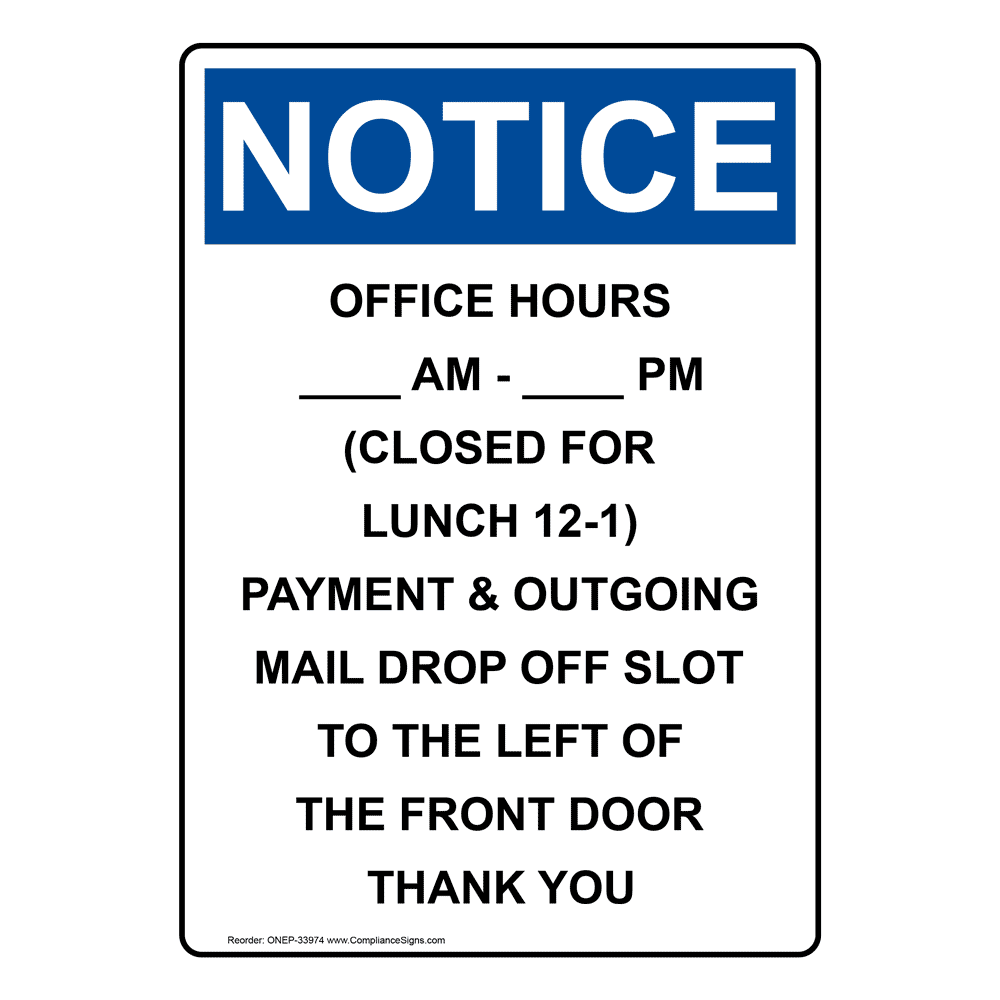 Portrait OSHA NOTICE Office Hours ____ Am - ____ Pm Sign ONEP-33974