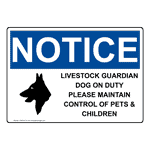OSHA Livestock Guardian Dog On Duty Sign With Symbol ONE-34131