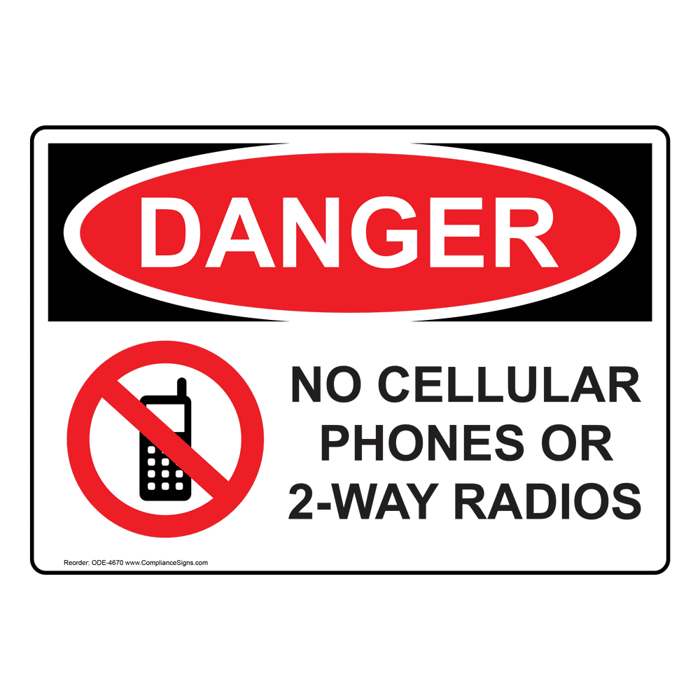 OSHA DANGER No Cell Phone Use In Area Sign ODE9550 Cell Phones