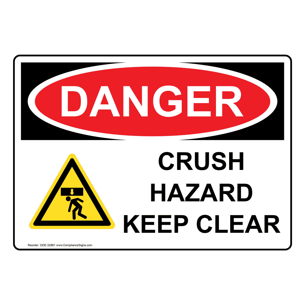 OSHA Crush Hazard Keep Clear Sign With Symbol ODE32861