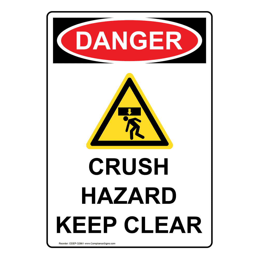 OSHA Crush Hazard Keep Clear Sign With Symbol ODE32861