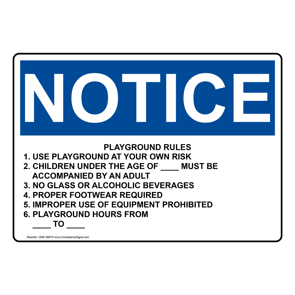OSHA NOTICE Playground Rules 1. Use Playground At Your Sign ONE-36619