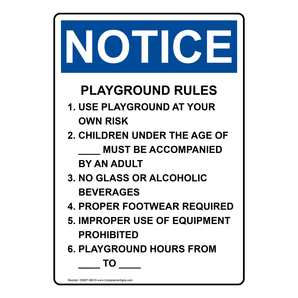 Portrait OSHA NOTICE Playground Rules 1. Use Playground Sign ONEP-36619
