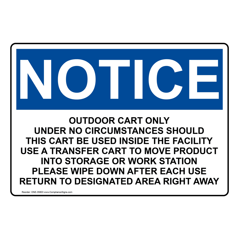 OSHA NOTICE Outdoor Cart Only Under No Circumstances Sign ONE-35803