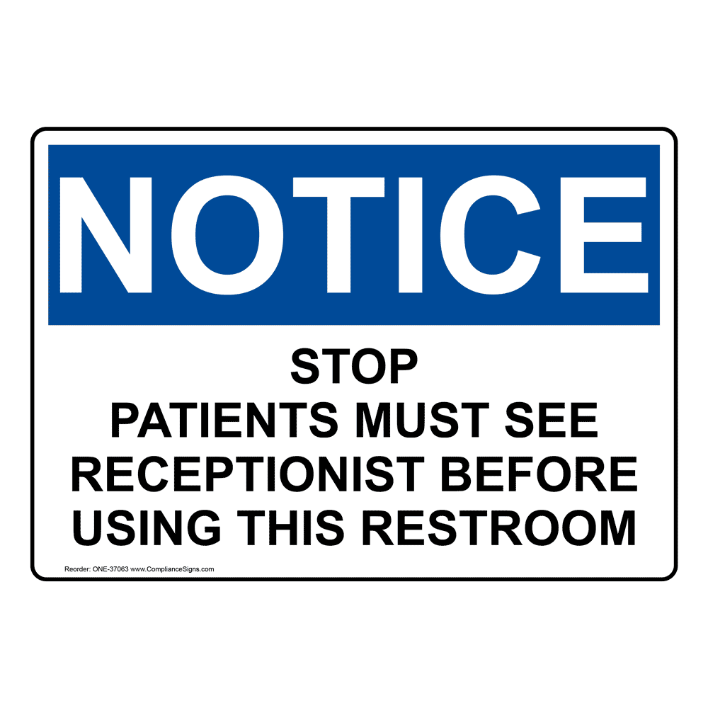 OSHA NOTICE Stop Patients Must See Receptionist Before Sign ONE-37063