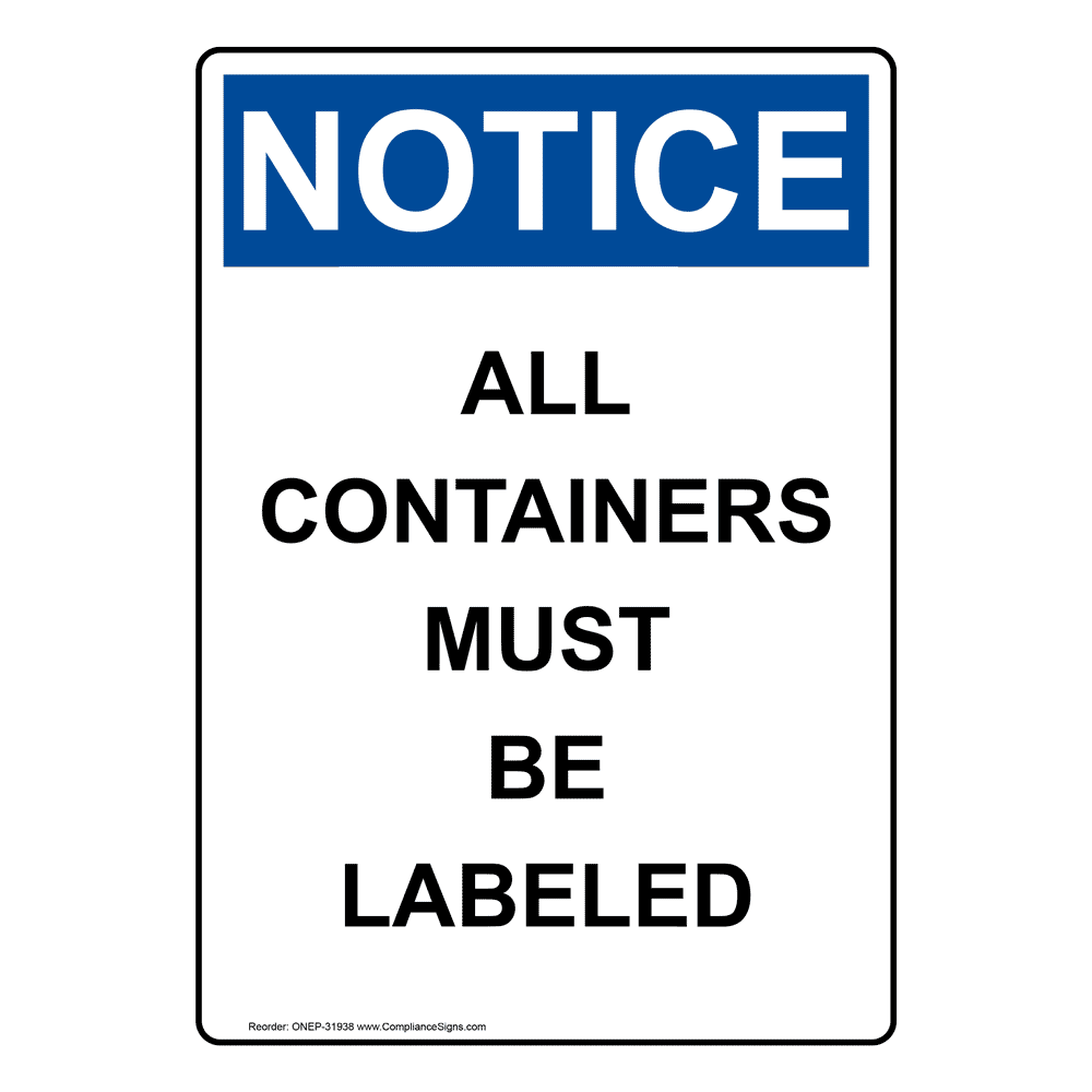 Portrait OSHA All Containers Must Be Labeled Sign ONEP31938