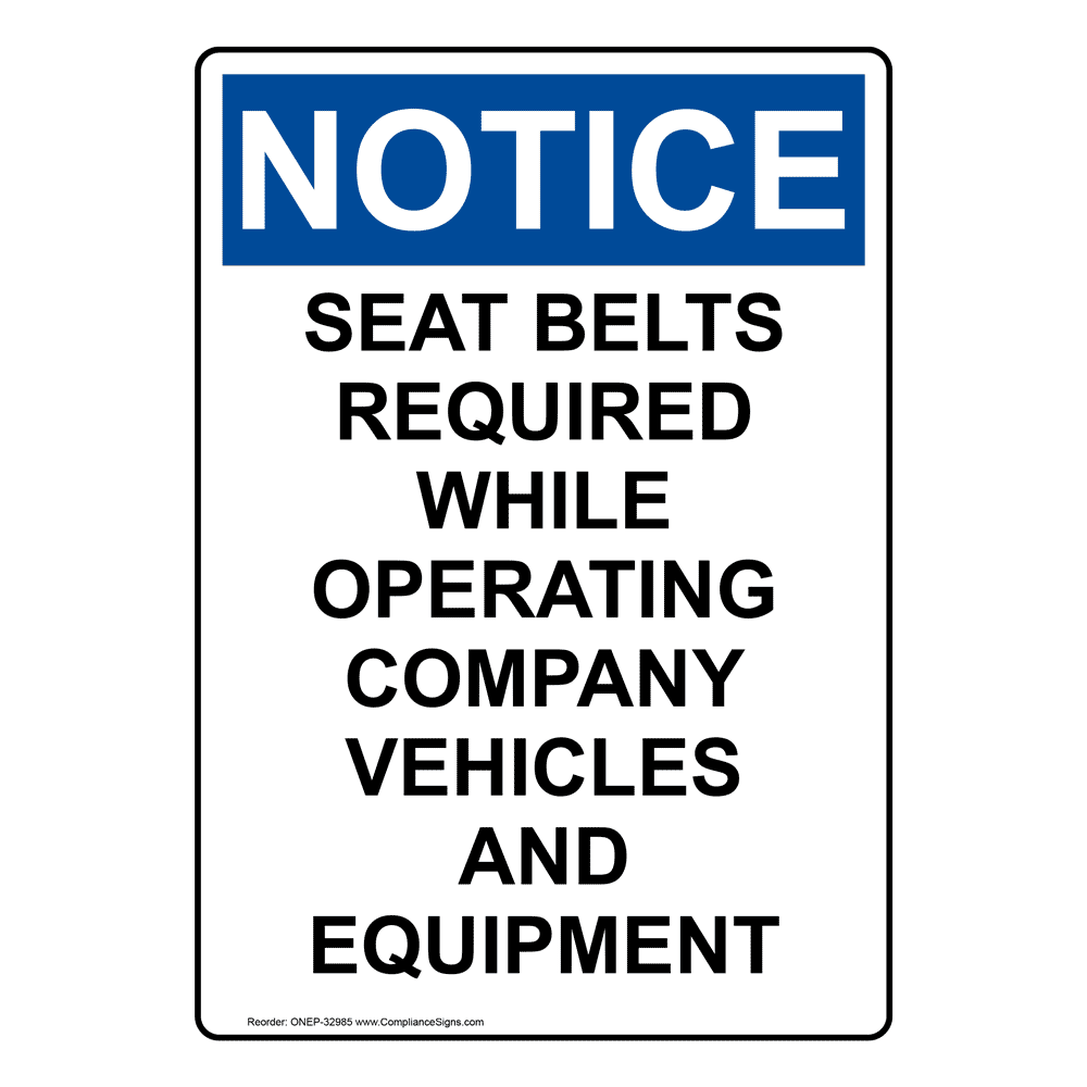 Portrait OSHA Seat Belts Required While Operating Sign ONEP32985