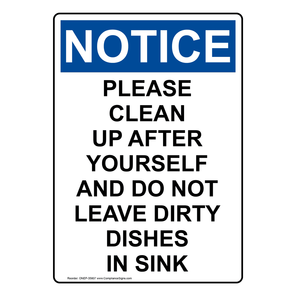 Portrait OSHA Please Clean Up After Yourself Sign ONEP-35807