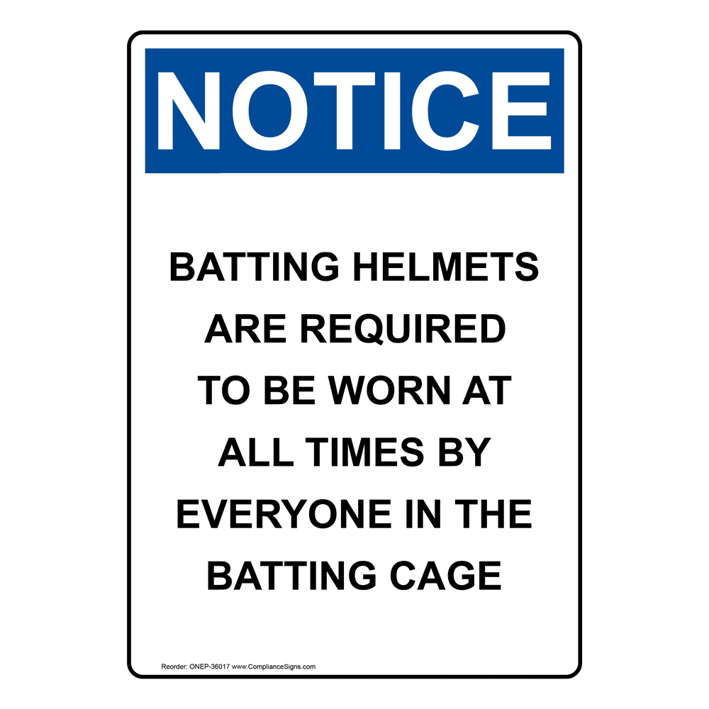 Portrait OSHA NOTICE Batting Helmets Are Required To Sign ONEP-36017